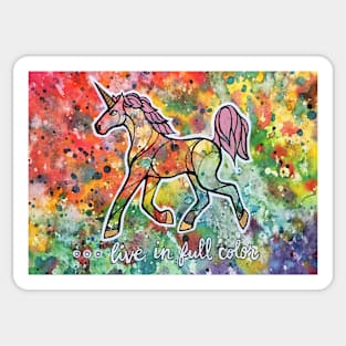 Live in Full Color. Magical Unicorn Watercolor Illustration. Sticker